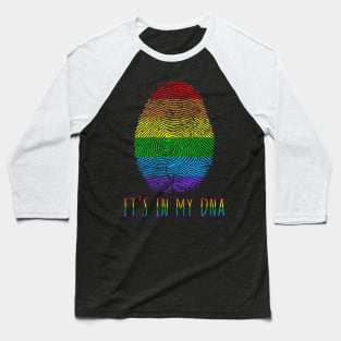 It's In My DNA LGBT Lesbian Gay Pride Baseball T-Shirt